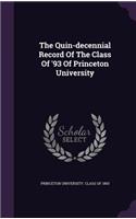 The Quin-Decennial Record of the Class of '93 of Princeton University
