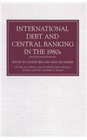 International Debt and Central Banking in the 1980s