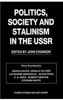 Politics, Society and Stalinism in the USSR