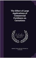 The Effect of Large Applications of Commercial Fertilizers on Carnations