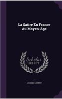 La Satire En France Au Moyen-Âge