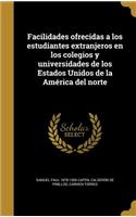 Facilidades ofrecidas a los estudiantes extranjeros en los colegios y universidades de los Estados Unidos de la América del norte