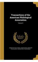 Transactions of the American Philological Association; Volume 9