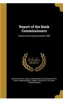 Report of the Bank Commissioners; Volume Year Ending December 1855