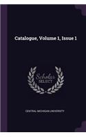 Catalogue, Volume 1, Issue 1