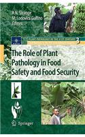 Role of Plant Pathology in Food Safety and Food Security