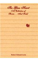 The Glass Heart (a Collection of Stories...and Such)