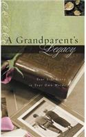 A Grandparent's Legacy: Your Life Story in Your Own Words