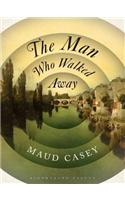 The Man Who Walked Away