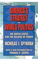 America's Strategy in World Politics