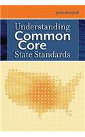 Understanding Common Core State Standards