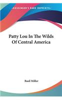 Patty Lou In The Wilds Of Central America