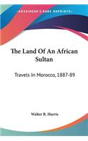 The Land Of An African Sultan