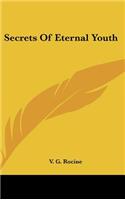 Secrets of Eternal Youth: (English)