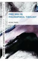 Free Will in Philosophical Theology