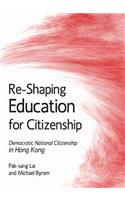 Re-Shaping Education for Citizenship: Democratic National Citizenship in Hong Kong