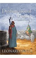 Dysfunctional Legacy