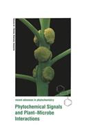 Phytochemical Signals and Plant-Microbe Interactions