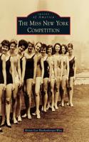 The Miss New York Competition