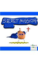 Secret Mission