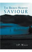 Broken Hearted Saviour
