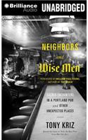Neighbors and Wise Men