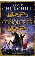 Conqueror (Leopards of Normandy 3): The ultimate battle is here
