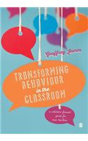 Transforming Behaviour in the Classroom