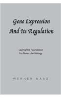 Gene Expression and Its Regulation
