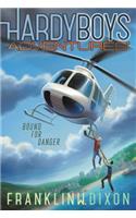Bound for Danger: Volume 13(Hardy Boys Adventures)