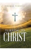 Turning to Christ