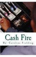 Cash Fire