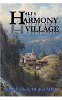 Hali's Harmony Village: Volume 1: The Development of Cancer