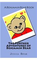 The Further Adventures of Benjamin Bear
