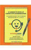 10 Lessons to Excel at Consecutive Interpretation: (English)