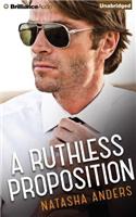 Ruthless Proposition