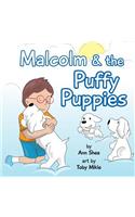 Malcolm & the Puffy Puppies