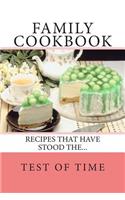 Family Cookbook Recipes that have Stood the TEST of TIME: Blank Cookbook Formatted for Your Menu Choices