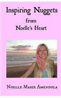 Inspiring Nuggets From Noelle's Heart: (English)