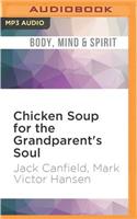 Chicken Soup for the Grandparent's Soul