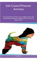 Soft Coated Wheatzer Activities Soft Coated Wheatzer Tricks, Games & Agility Includes