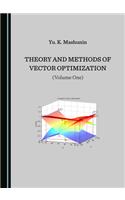 Theory and Methods of Vector Optimization (Volume One)