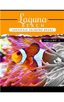 Laguna Beach Volume 2: Sea, Lost Ocean, Dolphin, Shark Grayscale coloring books for adults Relaxation Art Therapy for Busy People (Adult Coloring Books Series, grayscale f(Laguna Beach Sea Ocean)