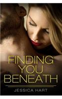 Finding You Beneath