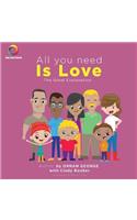 All You Need Is Love