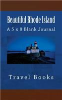 Beautiful Rhode Island: A 5 x 8 Blank Journal