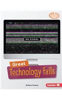 Great Technology Fails