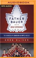 Father Bauer and the Great Experiment