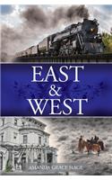 East & West: (1 East & West, the Distance Between)