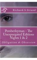 Pemberleyman - The Unexpurgated Editions - Nights 1 & 2
